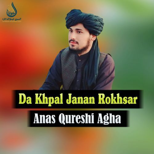 Da Khpal Janan Rokhsar