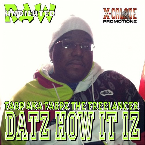 Datz How It Iz - Single