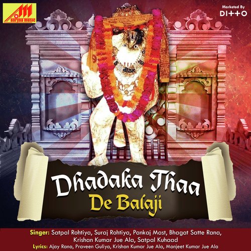 Dhadaka Thaa De Balaji