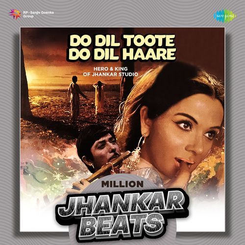 Do Dil Toote Do Dil Haare - Million Jhankar Beats