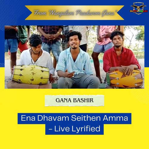 Ena Dhavam Seithen Amma - Live Lyrified