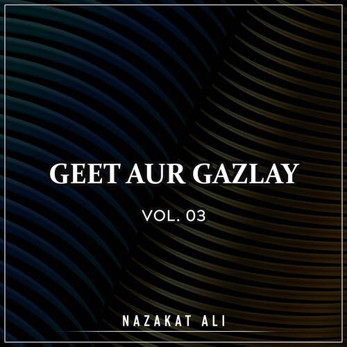Geet Aur Gazlay, Vol. 03