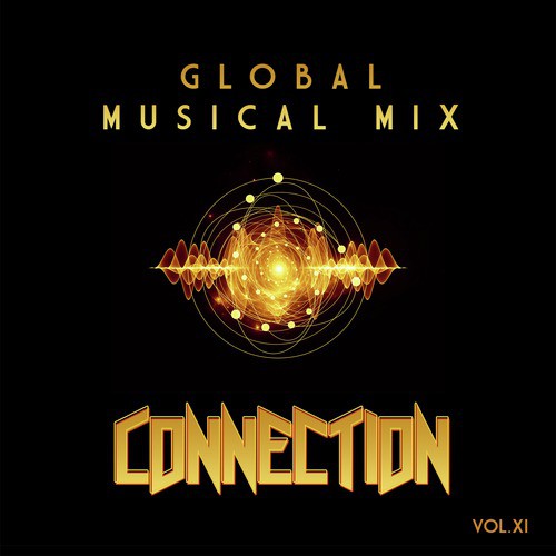 Global Musical Mix: Connection, Vol. 11