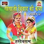 Gogaji Vivah Ki Katha, Pt. 2