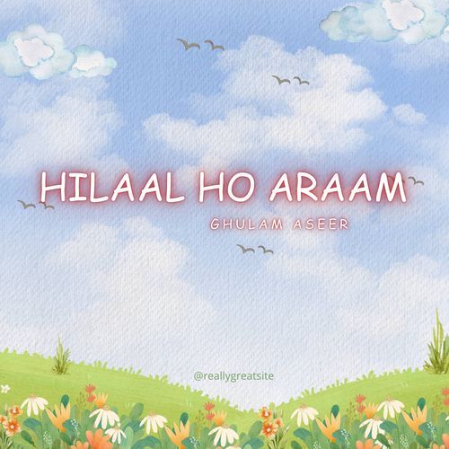 Hilaal Ho Araam