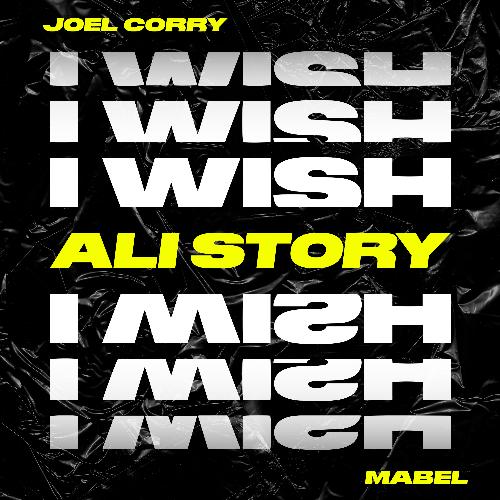 I Wish (feat. Mabel) [Ali Story Remix] (Ali Story Remix)