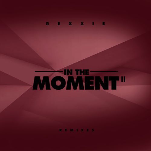 In the Moment II (Remixes)