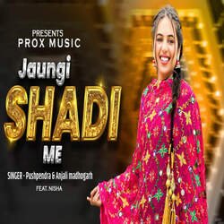 JAUNGI SHADI ME-MiceXiFKDl8