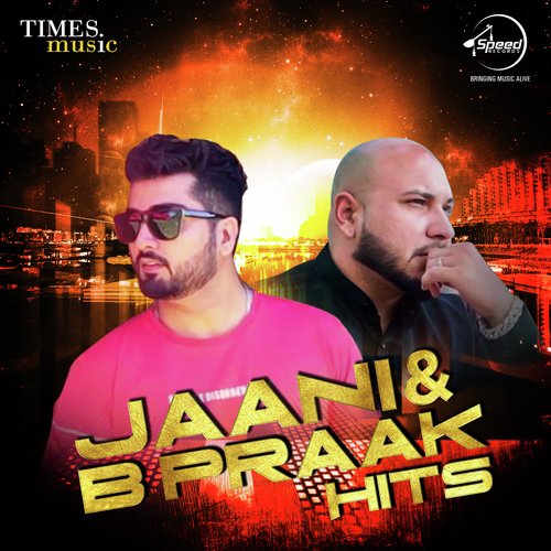 Jaani & B Praak Hits