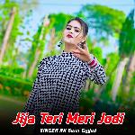 Jija Teri Meri Jodi