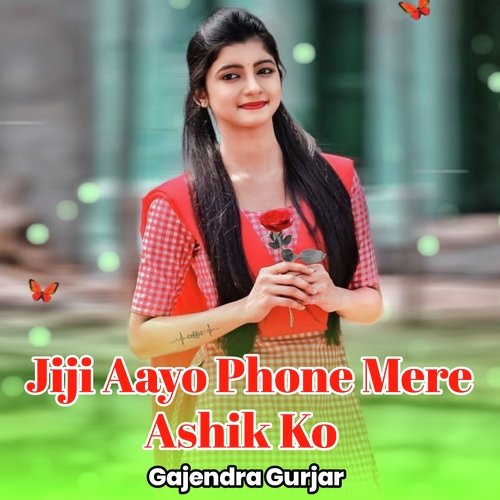 Jiji Aayo Phone Mere Ashik Ko