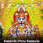 Kaashiki Ponu Kaasulu