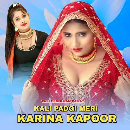 Kali Padgi Meri Karina Kapoor