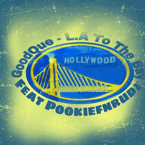 La to the Bay (Remix) [feat. POOKIEFNRUDE]