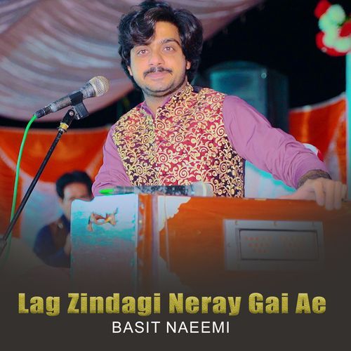 Lag Zindagi Neray Gyi