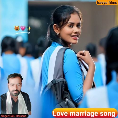 Love marriage song