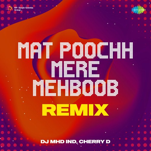 Mat Poochh Mere Mehboob Remix