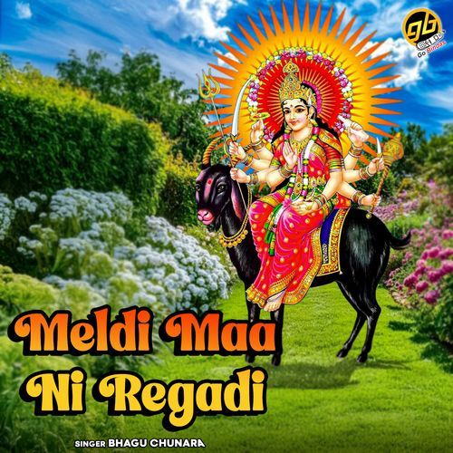 Meldi Maa Ni Regadi