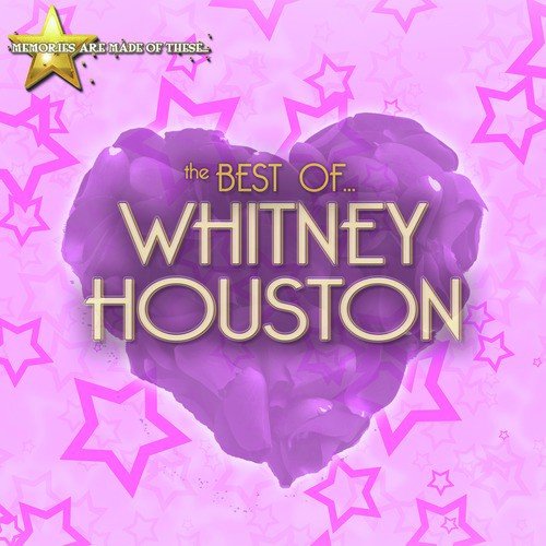 Memories Are Made of These: The Best of Whitney Houston
