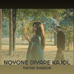 Noyone Diyare Kajol