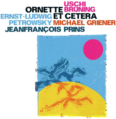 Ornette Et Cetera