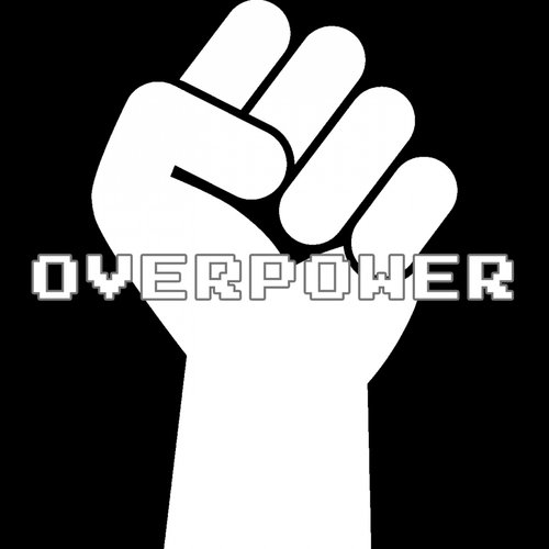 Overpower