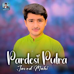 Pardesi Putra-Oh9ZWjtJDgM