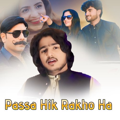 Passa Hik Rakho Ha