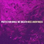 Protection While We Breath