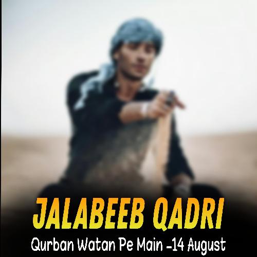 Qurban Watan Pe Main -14 August