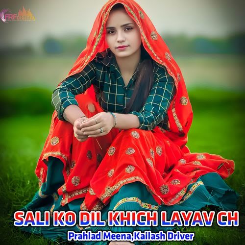 SALI KO DIL KHICH LAYAV CH