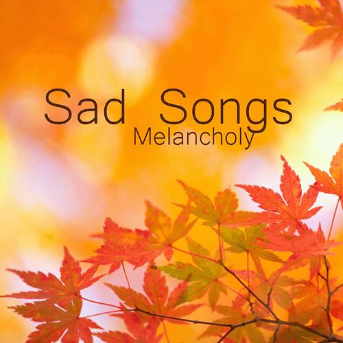 Sad Songs - Melancholy - Sad Songs on Guitar