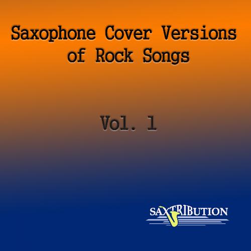 Saxophone Cover Versions of Rock Songs, Vol. 1_poster_image