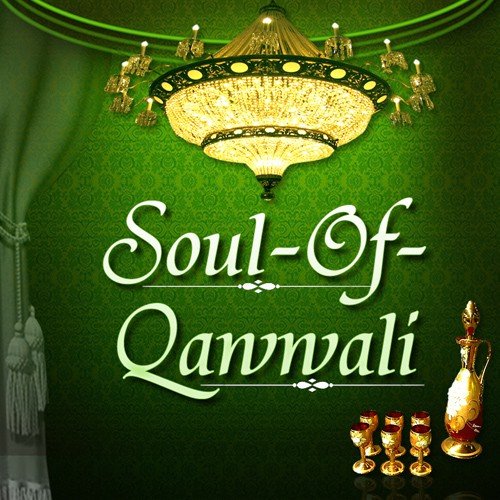 Soul Of Qawwali
