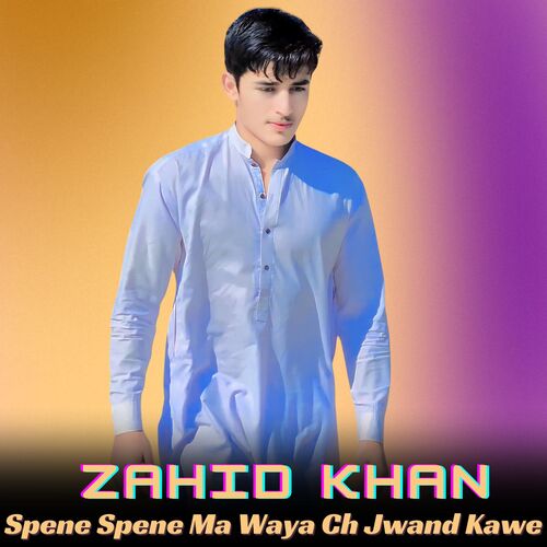 Spene Spene Ma Waya Ch Jwand Kawe