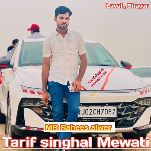 Tarif singhal Mewati