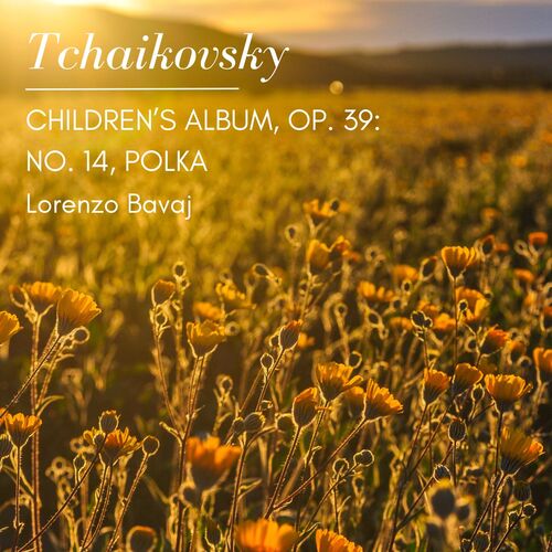 Tchaikovsky: Children's Album, Op. 39: No. 14, Polka_poster_image