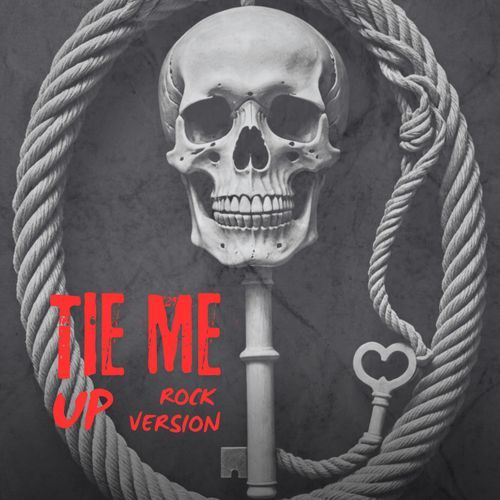 Tie Me Up (Rock Version)_poster_image