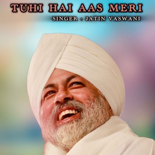 Tuhi Hai Aas Meri
