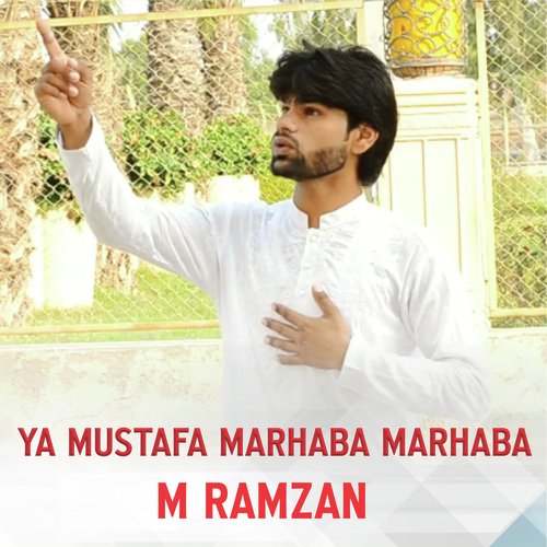 Ya Mustafa Marhaba Marhaba