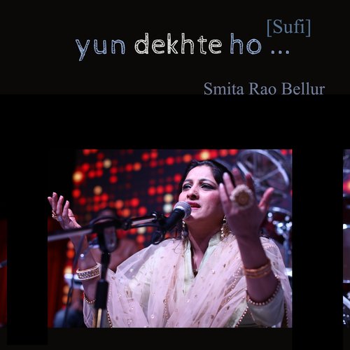 Yun Dekhte Ho (Sufi)