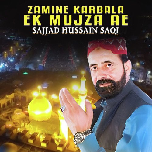 Zamine Karbala Ek Mujza Ae