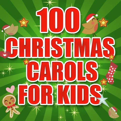 100 Christmas Carols for Kids