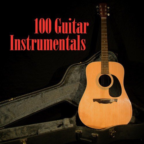 100 Guitar Instrumentals