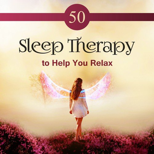 50 Sleep Therapy to Help You Relax: Meditate Before Sleep, Think Positive, Natural Sleep Aids, Rain Sounds to Sleep Better & Rest