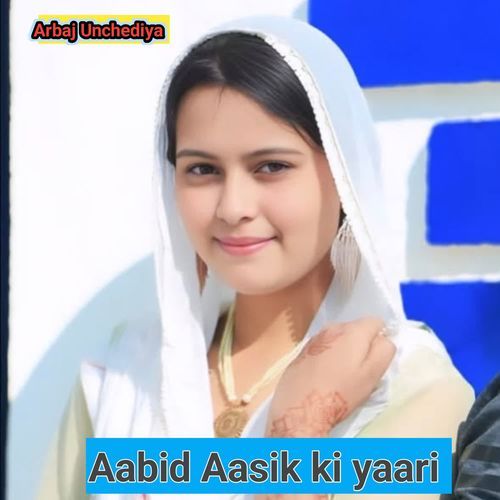 Aabid Aasik Ki Yaari