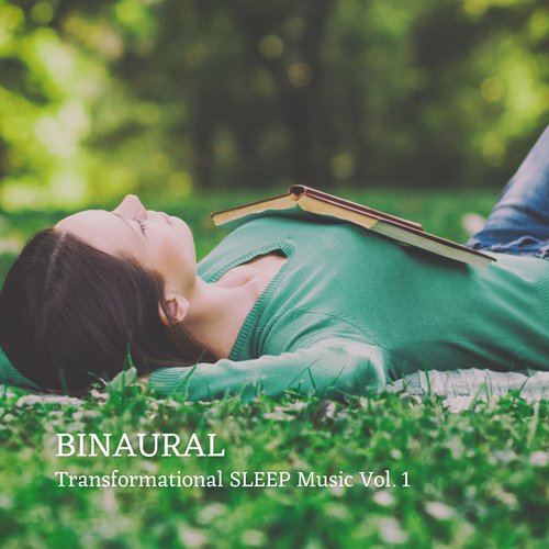 BINAURAL: Transformational SLEEP Music Vol. 1