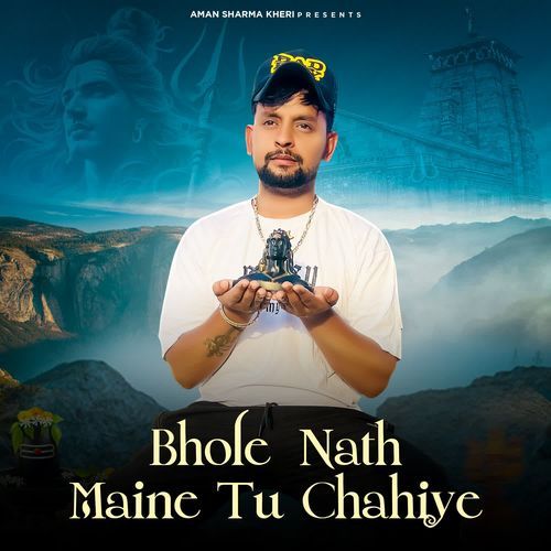 Bhole Nath Manne Tu Chahiye