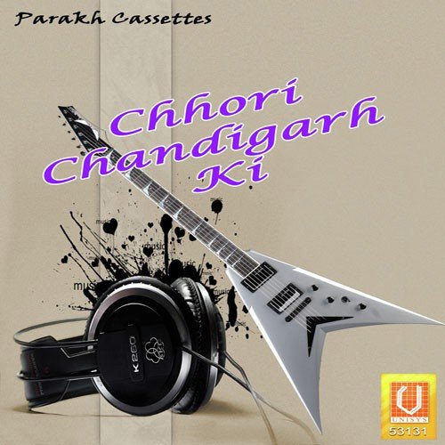 Chori Chandigarh Ki