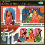 Classical Music Of India - Instrumental